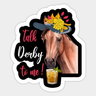 Talk Derby To Me Horse Racing Derby Day Sticker